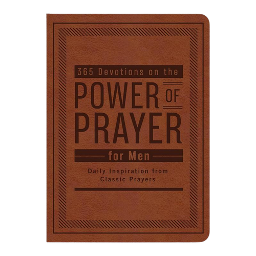 365 Devotions on the Power of Prayer for Men